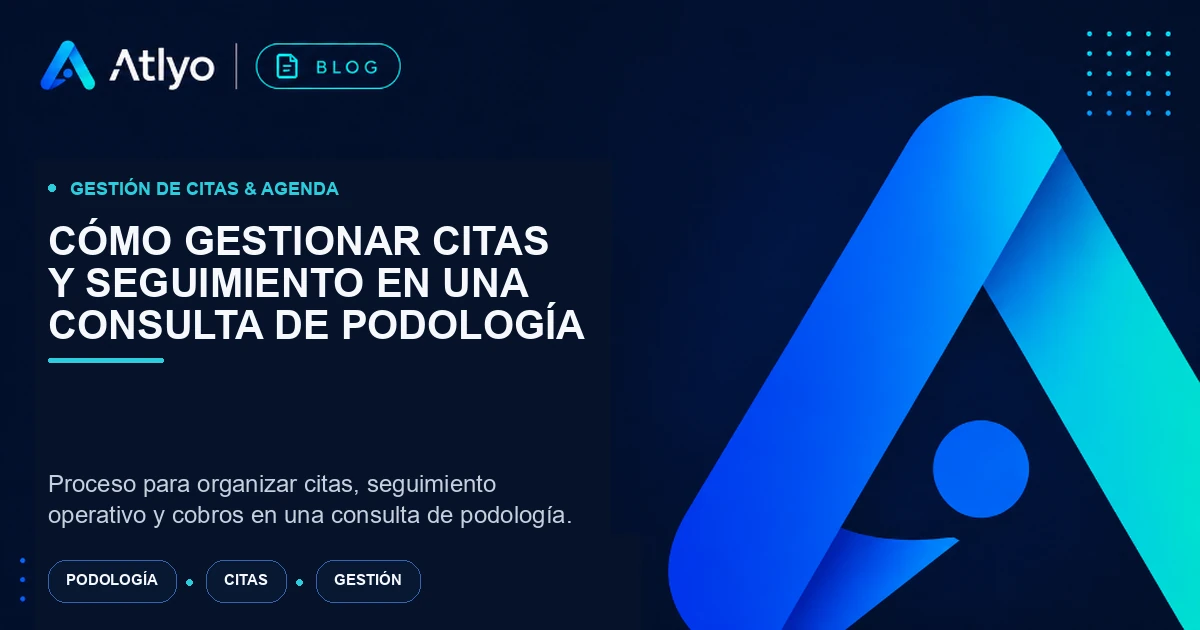 Cómo gestionar citas y seguimiento en una consulta de podología