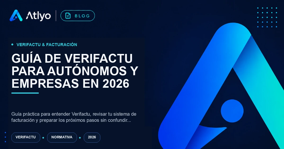 Guía de Verifactu para autónomos y empresas en 2026