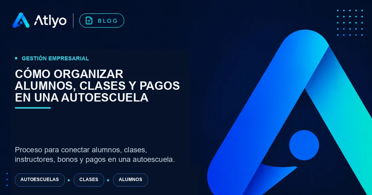 Cómo organizar alumnos, clases y pagos en una autoescuela
