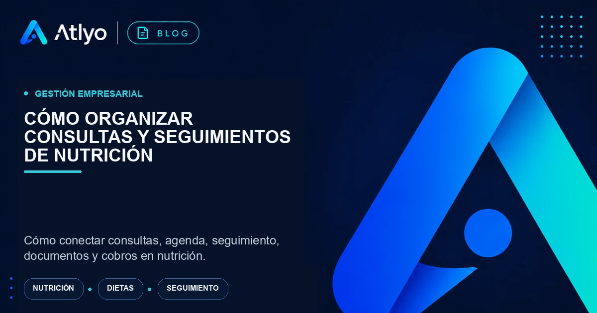 Cómo organizar consultas y seguimientos de nutrición