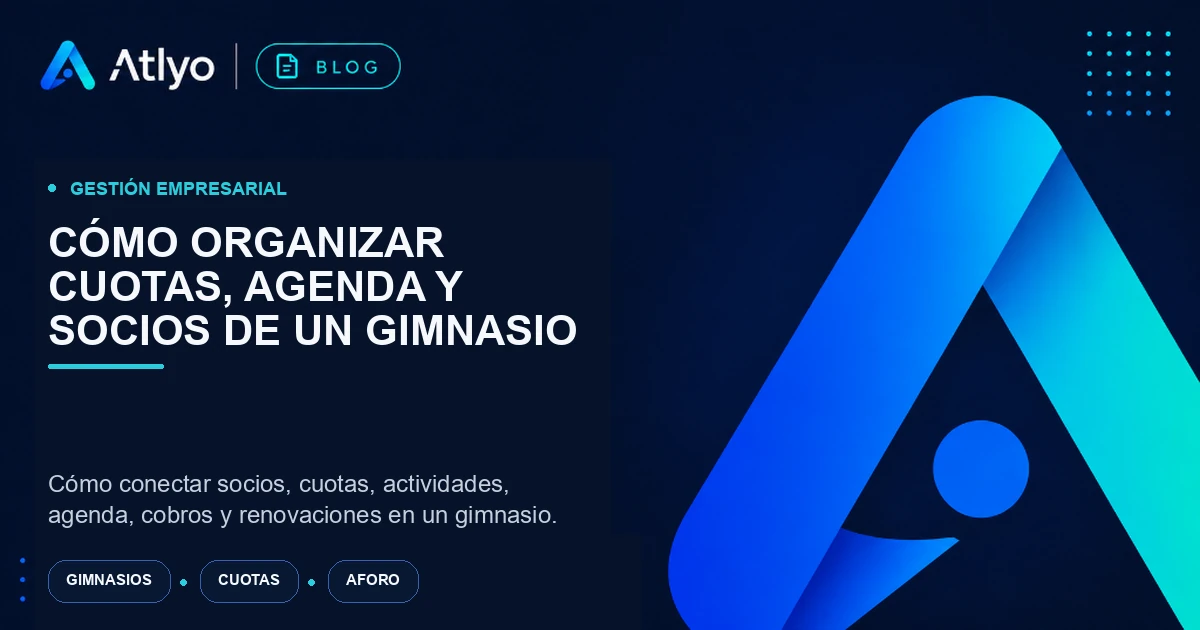 Cómo organizar cuotas, agenda y socios de un gimnasio