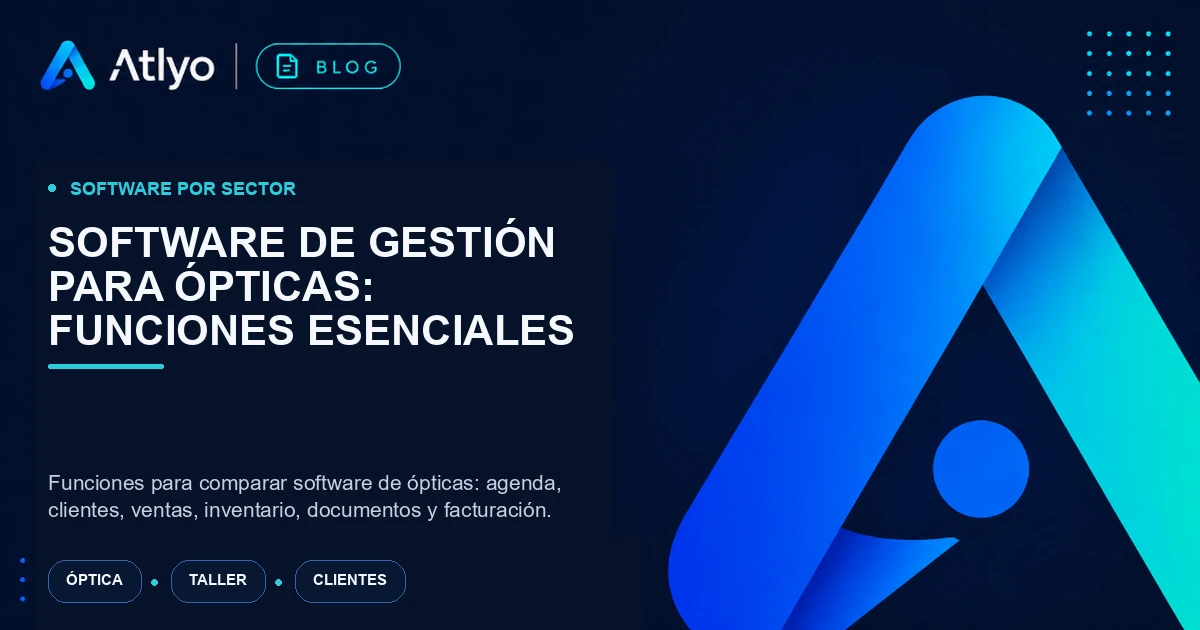 Software de gestión para ópticas: funciones esenciales